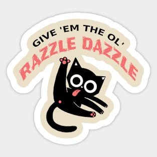 Razzle Dazzle Sticker